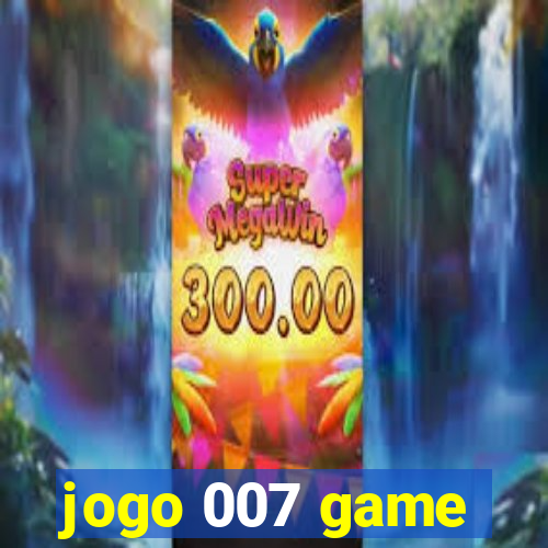 jogo 007 game